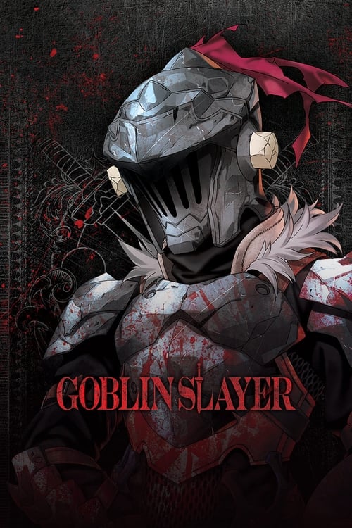 Goblin Slayer (TV Series 2018- ) — The Movie Database (TMDB)